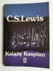 KSIĄŻĘ KASPIAN - C. S. Lewis 1985
